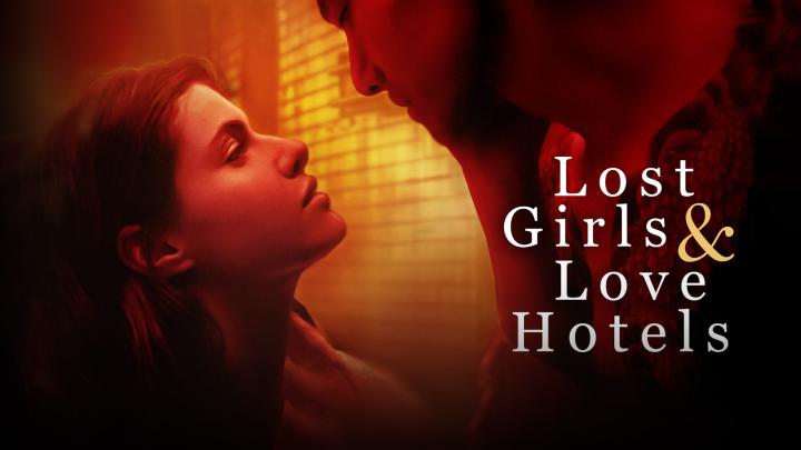 حصرياً | مشاهدة فيلم Lost Girls and Love Hotels 2020 مترجم اون لاين بجودة عالية