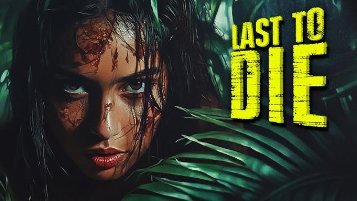 حصرياً | فيلم Last to Die 2025 مترجم اون لاين بجودة عالية