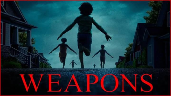 حصرياً | مشاهدة فيلم Weapons 2025 مترجم فيديو غاية بجودة عالية