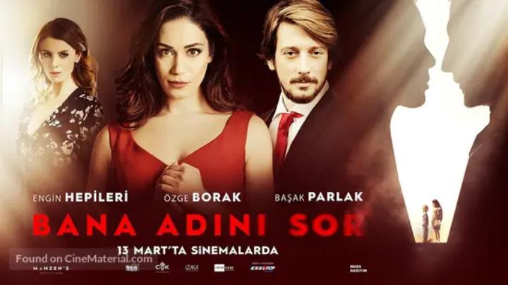 حصرياً | مشاهدة فيلم اسأليني عن اسمك Bana Adini Sor 2015 مترجم  فيديو غاية بجودة عالية