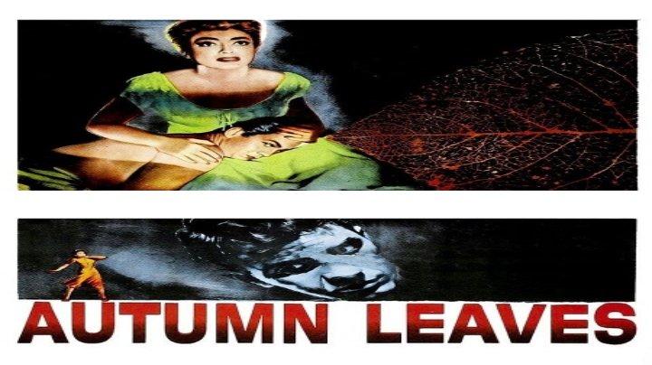 حصرياً | مشاهدة فيلم Autumn Leaves 1956 مترجم بجودة عالية