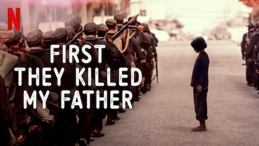 حصرياً | مشاهدة فيلم First They Killed My Father 2017 مترجم فيديو غاية بجودة عالية