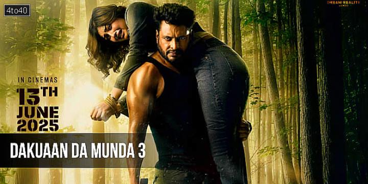 حصرياً | فيلم Dakuaan Da Munda 3 2025 مترجم كامل HD بجودة عالية