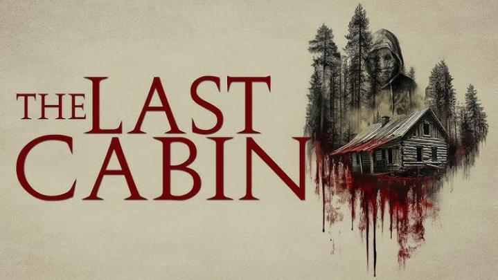 حصرياً | فيلم The Last Cabin 2025 مترجم اون لاين بجودة عالية